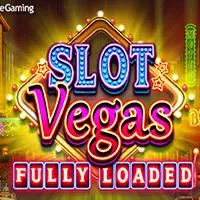 Slot Vegas Fully Loaded